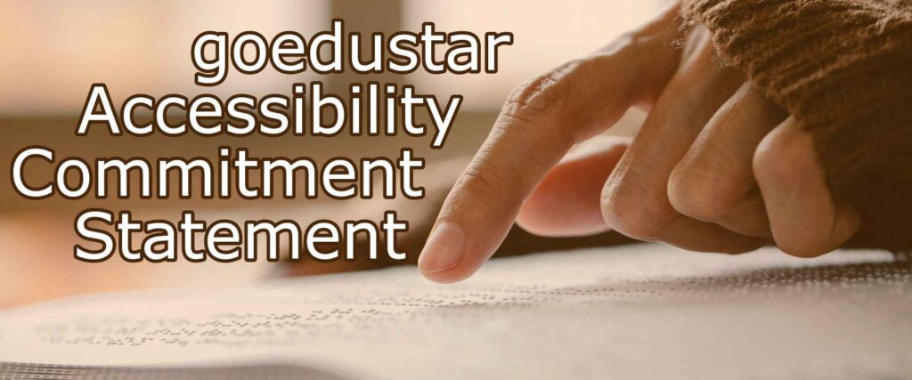 Goedustar Accessibility Commitment Statement